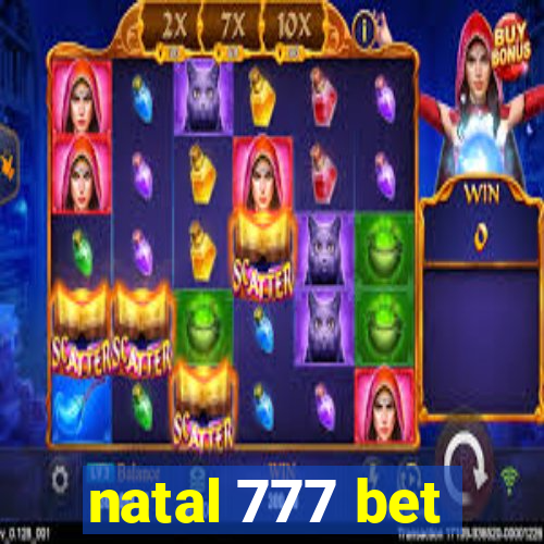 natal 777 bet